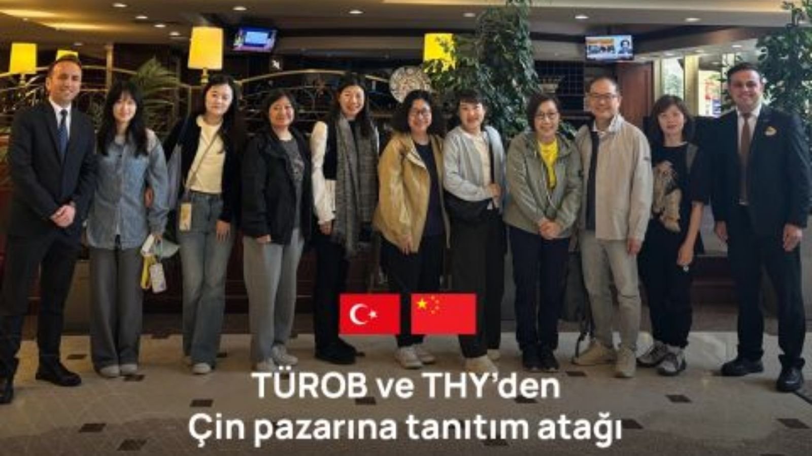 Çinli turizm profesyonellerinin Türkiye tanıtım gezisini temsil eden otel ve destinasyon programı görseli