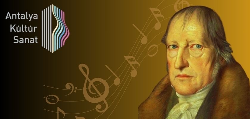 Antalya’da Hegel ve müzik estetiği konferansı düzenleniyor
