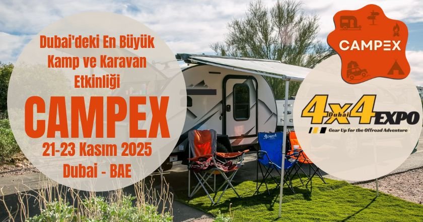 Dubai'de büyük kamp ve karavan fuarı: Campex 2025