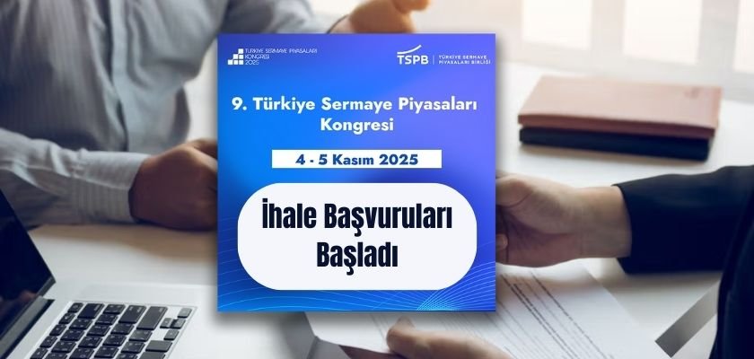 9. Türkiye Sermaye Piyasaları Kongresi ihale süreci başladı