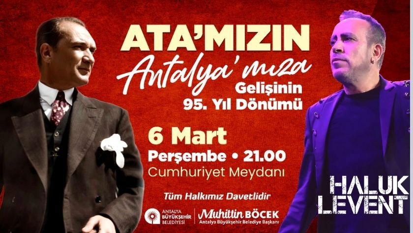 Antalya'da Atatürk'ün gelişinin 95. yılında Haluk Levent konseri