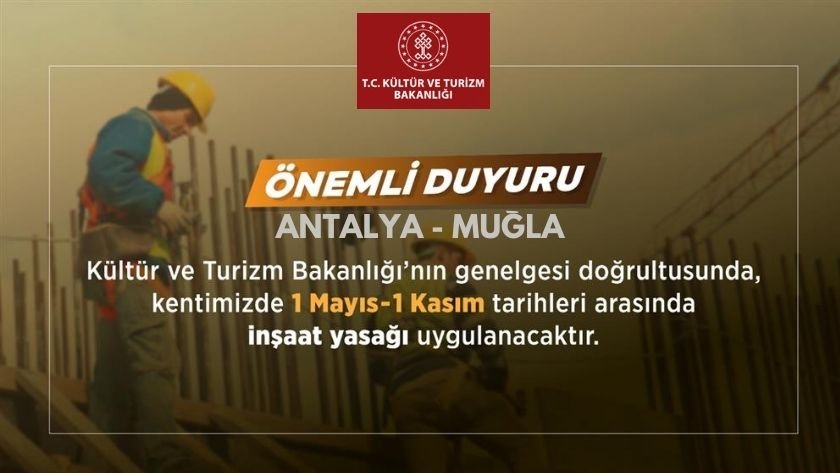 İnşaat yasağı uyarısı: turizm sezonunda kısıtlama getirildi