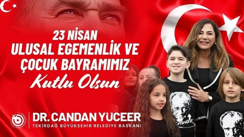 Başkan Yüceer’den 23 Nisan mesajı: Çocuklar için daha yaşanabilir bir Tekirdağ