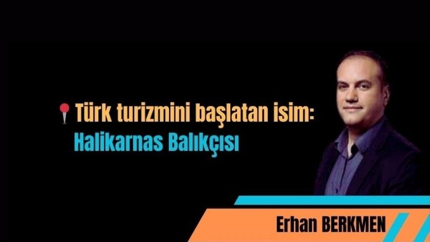 Halikarnas Balıkçısı mavi yolculuğun ilk rotasını çizdi