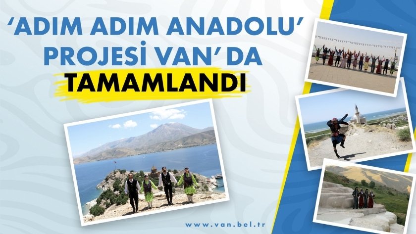 Adım Adım Anadolu projesi Van’da tamamlandı
