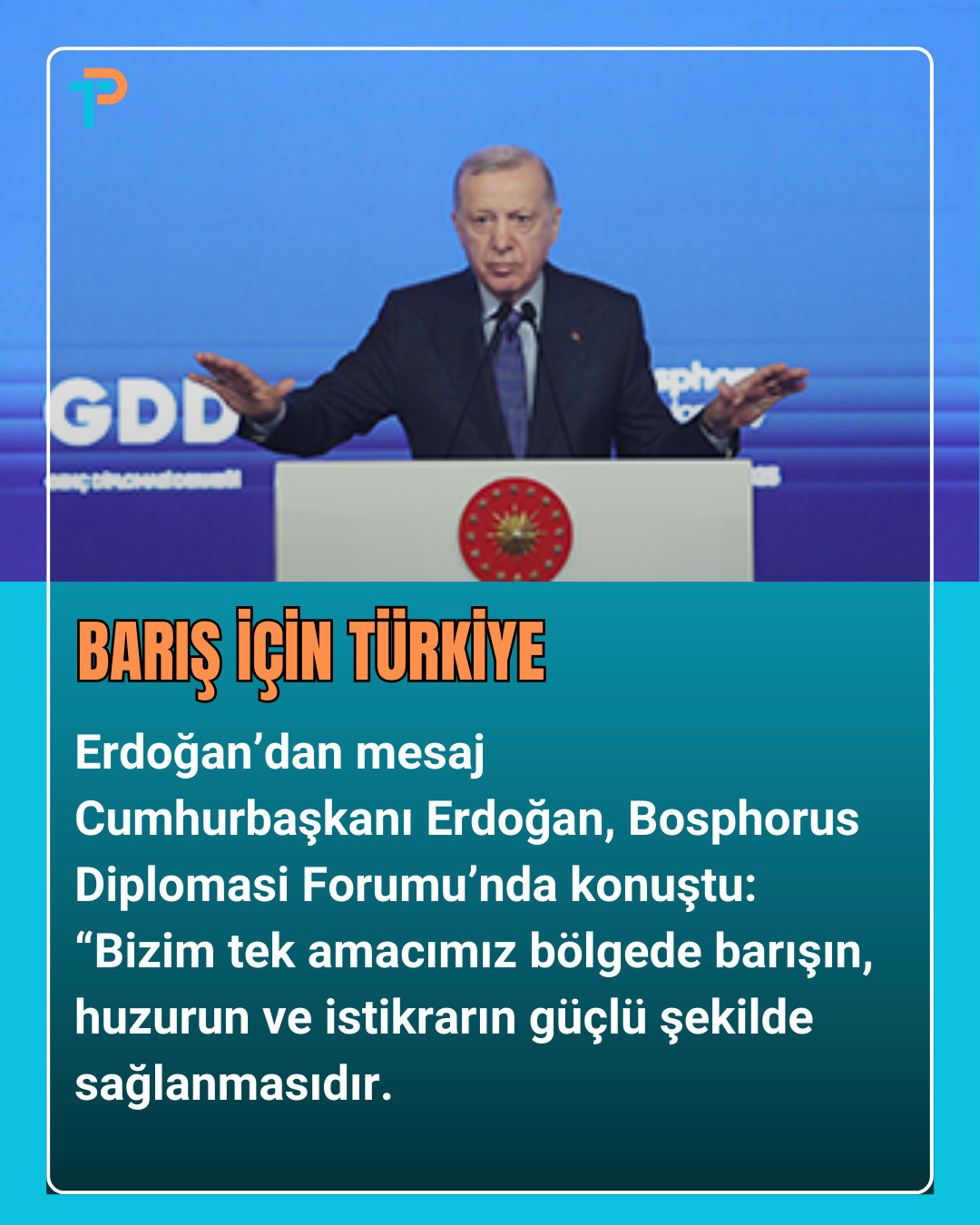 Cumhurbaşkanı Erdoğan: Barış ve İstikrar İçin Çalışıyoruz