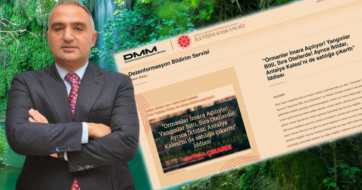 Ormanlar imara açılıyor ve Antalya Kalesi satılıyor iddiası yalanlandı