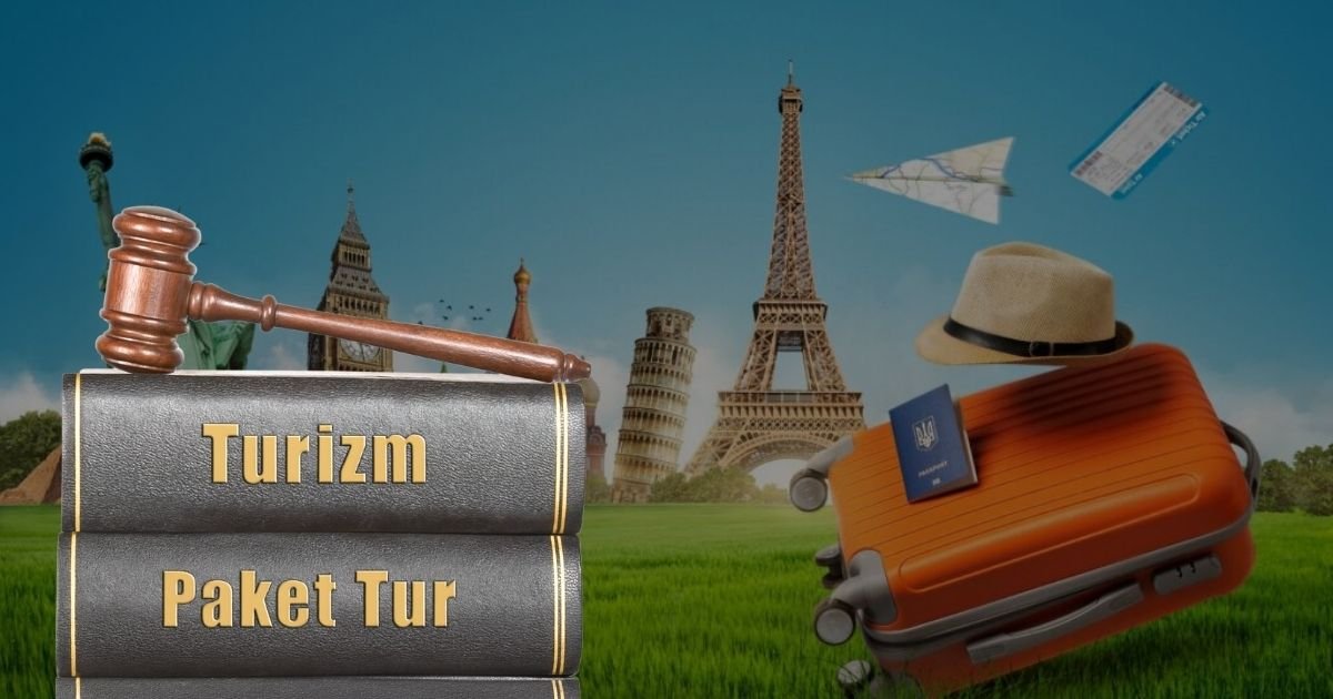 Türkiye’de Paket Tur Sözleşmelerinin Evrimi